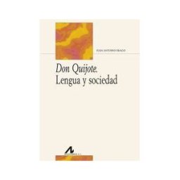 Arco Libros - La Muralla, S.L. Don Quijote. Lengua Y Sociedad