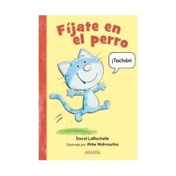 ANAYA INFANTIL Y JUVENIL Fíjate En El Perro
