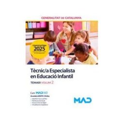 Ed. MAD Tcnic/a Especialista En Educació Infantil. Temari Volum 2. Generalitat De Cataluña