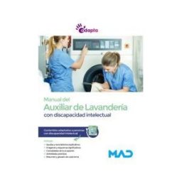 Ed. MAD Manual Del Auxiliar De Lavandería. Contenidos Adaptados A Personas Con Discapacidad Intelectual