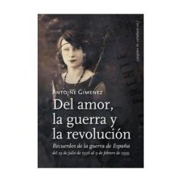 Pepitas de calabaza Del Amor La Guerra Y La Revolucion Seguido De En Busca De L