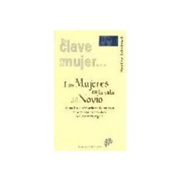 Desclée De Brouwer Las Mujeres En La Vida Del Novio. Un Análisis Histórico-literario Feminista