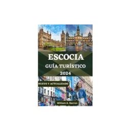Amazon Digital Services LLC - Kdp Escocia Guía Turístico: Tu Compañero Esencial Para Explorar El Corazón De Las Tierras Altas