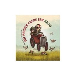 Editorial Juventud, S.A. Mi Primer Coche Era Rojo