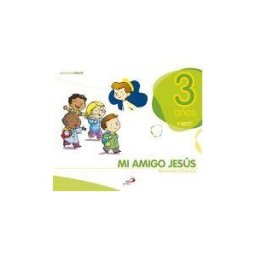 Ediciones San Pablo Javerím. Mi Amigo Jesús. 3 Años. Religión Católica. Educación Infantil