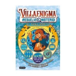 Destino Infantil Juvenil Villaenigma. Resuelve El Misterio 1. El Pueblo Secreto