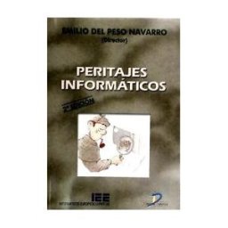Ediciones Díaz de Santos, S.A. Peritajes Informáticos.