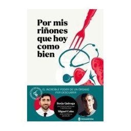 Editorial Rosamerón Por Mis Riñones Que Hoy Como Bien