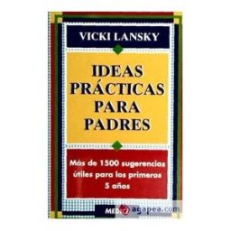Ediciones Medici, S.L. Ideas Practicas Para Padres