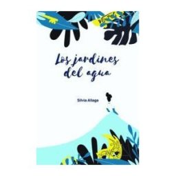 Editorial Del Nuevo Extremo, S.L. Los Jardines Del Agua
