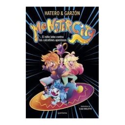 MONTENA Monstercity 1 - El Niño Lobo Contra Los Calcetines Apestosos