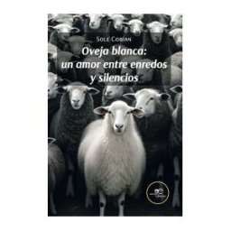 Europa Ediciones Oveja Blanca: Un Amor Entre Enredos Y Silencios