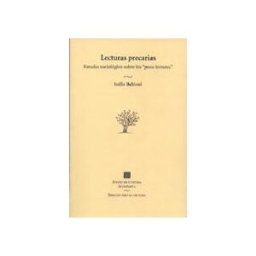 Fondo de Cultura Económica Lecturas Precarias. Estudio Sociológico Sobre Los "poco Lectores
