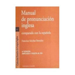 Editorial Comares, S.L. Manual De Pronunciación Inglesa