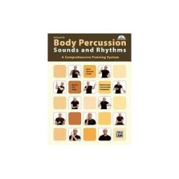 Alfred Music Publishing GmbH Body Percussion -- Sounds And Rhythms: A Comprehensive Training System, Book Dvd