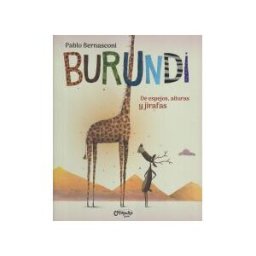 CATAPULTA EDITORES (UDL) Burundi De Espejos Alturas Y Jirafas