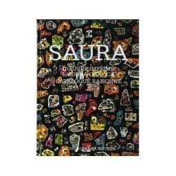 Fund. Antonio Saura Loeuvre Imprimé I La Obra Gráfica Catalogue Raisonné