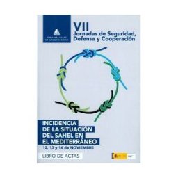 Servicio de Publicaciones y Divulgación Científica de Actas De Las Vii Jornadas De Seguridad, Defensa Y Cooperación