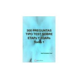 Bellisco, Ediciones Tecnicas Y Cientific 300 Preguntas Tipo Test Sobre Etaps Y Edaps. Tomo 1