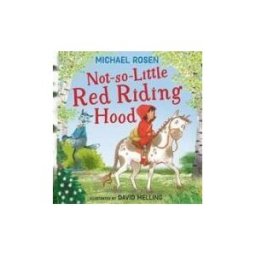 HARPER COLLINS Not-so-little Red Riding Hood