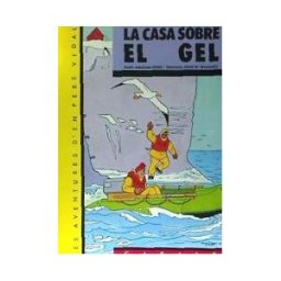 Editorial Casals Les Aventures D'en Pere Vidal. La Casa Sobre El Gel