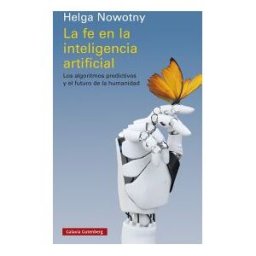 Galaxia Gutenberg, S.L. La Fe En La Inteligencia Artificial