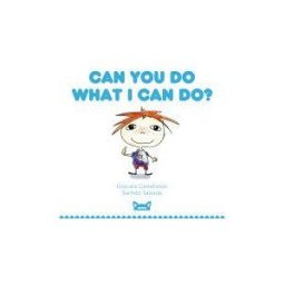 Almadraba Infantil y Juvenil Can You Do What I Can Do?