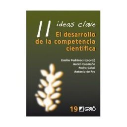 Editorial Graó 11 Ideas Clave. El Desarrollo De La Competencia Científica