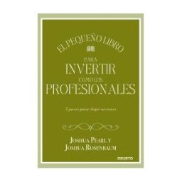 Deusto El Pequeño Libro Para Invertir Como Los Profesionales