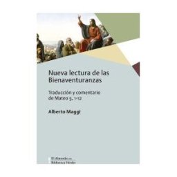 HERDER EDITORIAL Nueva Lectura De Las Bienaventuranzas . Traducción Y Comentario De Mateo 5,1-12