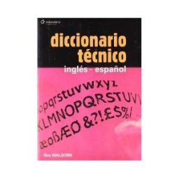 Ediciones Paraninfo, S.A Diccionario Técnico Inglés-español