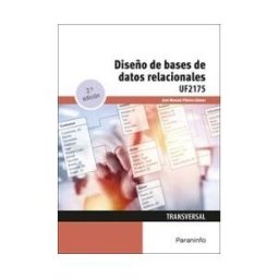 Ediciones Paraninfo, S.A Diseño De Bases De Datos Relacionales
