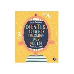 Bindi Books Dientes: solo Nos Crecerán Dos Veces!