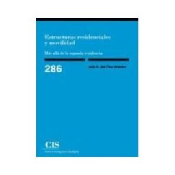 Centro de Investigaciones Sociológicas Estructuras Residenciales Y Movilidad. Más Allá De La Segunda Residencia