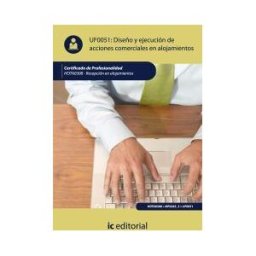 IC Editorial Diseño Y Ejecución De Acciones Comerciales En Alojamientos