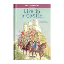 Susaeta Ediciones Easy Reading - Nivel 4. Life In A Castle