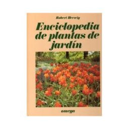 Ediciones Omega, S.A. Enciclopedia De Plantas De Jardin