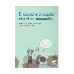 Editorial Síntesis, S.A. El Cancionero Popular Infantil