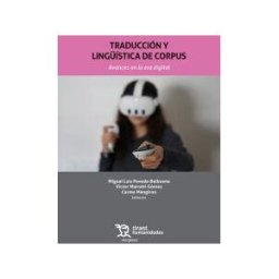 Tirant Humanidades Traducción Y Lingística De Corpus. Avances En La Era Digital