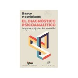 Desclée De Brouwer El Diagnóstico Psicoanalítico. Comprender La Estructura De La Personalidad En El Proceso Clínico