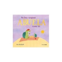 Timun Mas Infantil No Hay Ninguna Abuela Como Tú