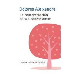 Editorial Sal Terrae La Contemplación Para Alcanzar El Amor