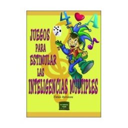 Narcea, S.A. de Ediciones Juegos Para Estimular Las Inteligencias Múltiples