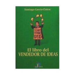 Ediciones Díaz de Santos, S.A. El Libro Del Vendedor De Ideas