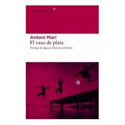 Libros del Asteroide S.L.U. El Vaso De Plata