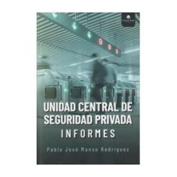 Grupo Editorial Círculo Rojo SL Unidad Central De Seguridad Privada