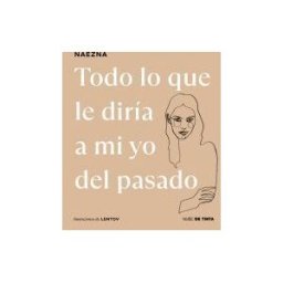 Nube de Tinta Todo Lo Que Le Diría A Mi Yo Del Pasado