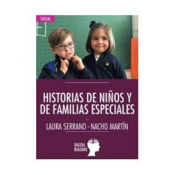 DIGITAL REASONS Historias De Ni?os Y De Familias Especiales