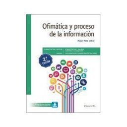 Ediciones Paraninfo, S.A Ofimática Y Proceso De La Información 2. Edición