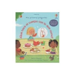 Usborne Publishing qué Hace El Cuerpo Con Lo Que Como?
